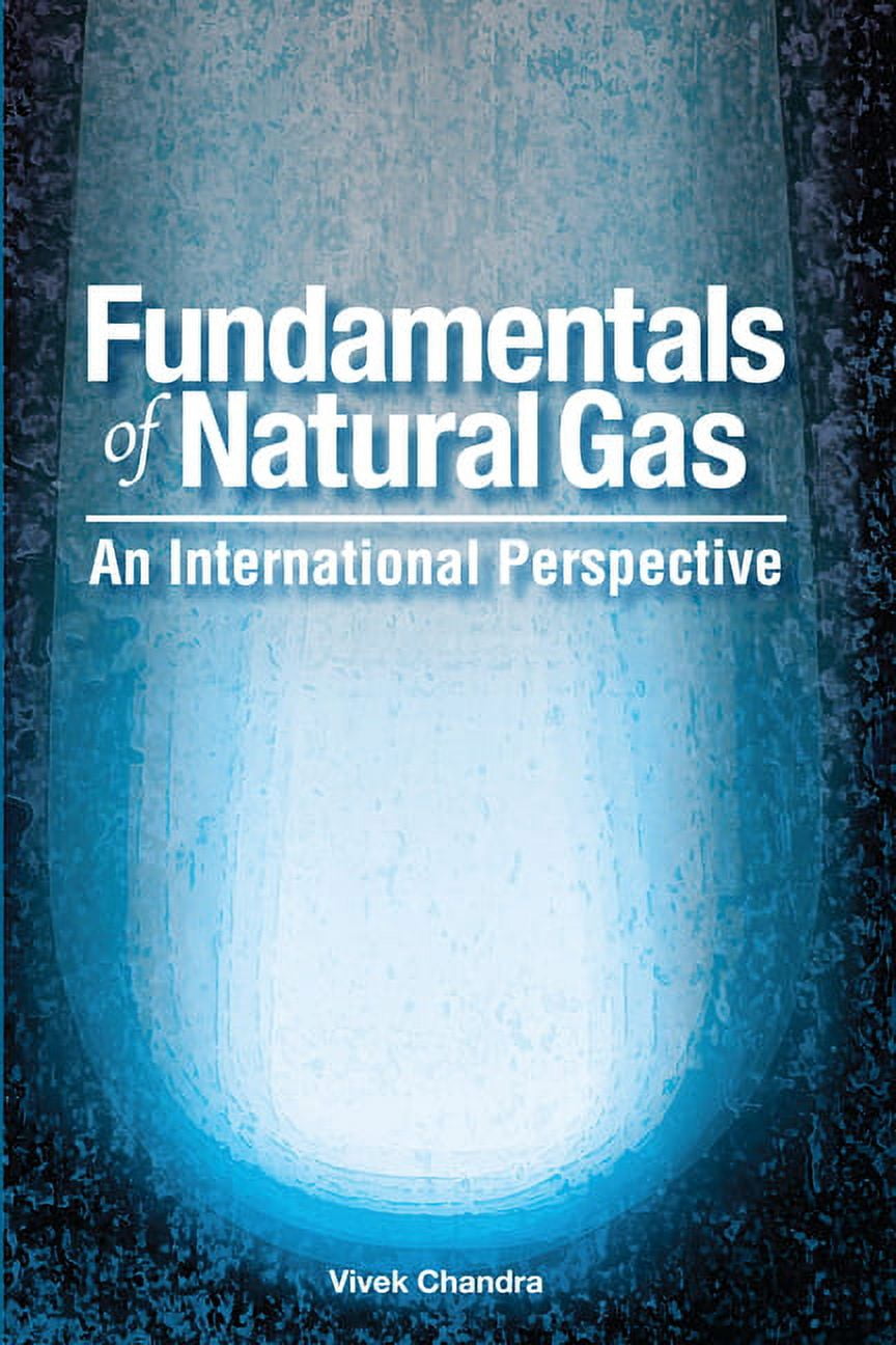 Fundamentals of Natural Gas by Vivek Chandra book cover
